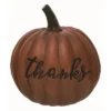 Transpac Resin Brown Harvest Thanks Pumpkin Figurine -Home Accents Shop GUEST 53673773 cb66 40a5 8ece b908f96c2451